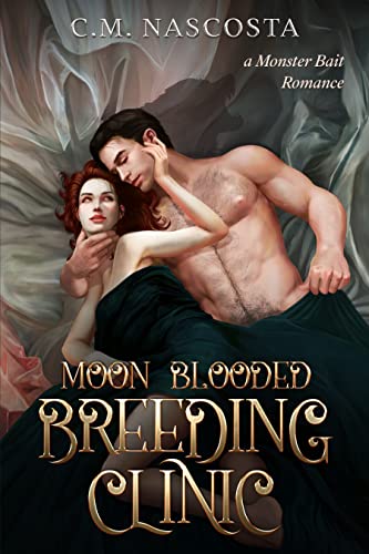 Moon Blooded Breeding Clinic, Indie Special Edition - C.M. Nascosta