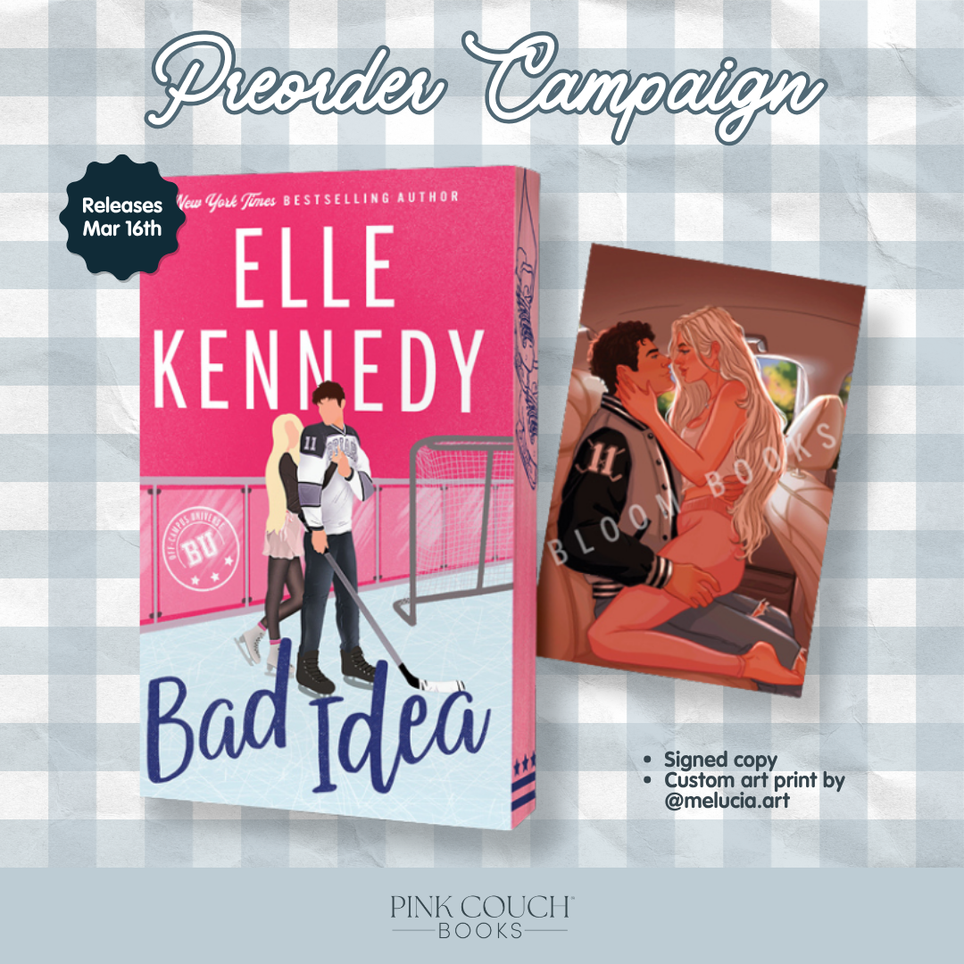 Bad Idea, Elle Kennedy - PREORDER CAMPAIGN