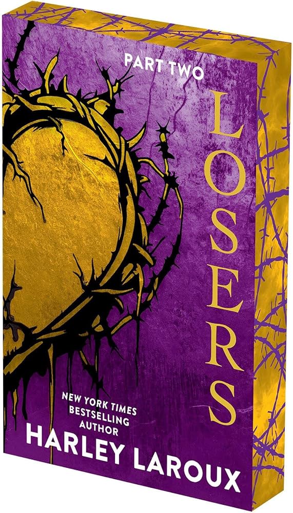 Losers Part 2 by Harley Laroux