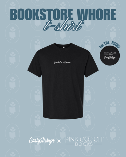 Book Whore T-shirt - Carly Robyn x Pink Couch Books Collab (PREORDER)