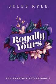 Royally Yours by Jules Kyle