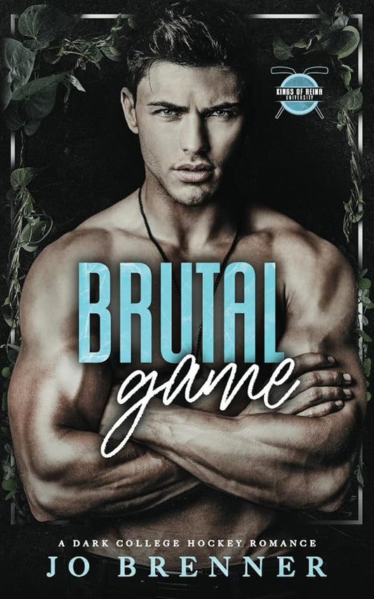 Brutal Game: A dark college hockey romance (Kings of Reina University) cover image