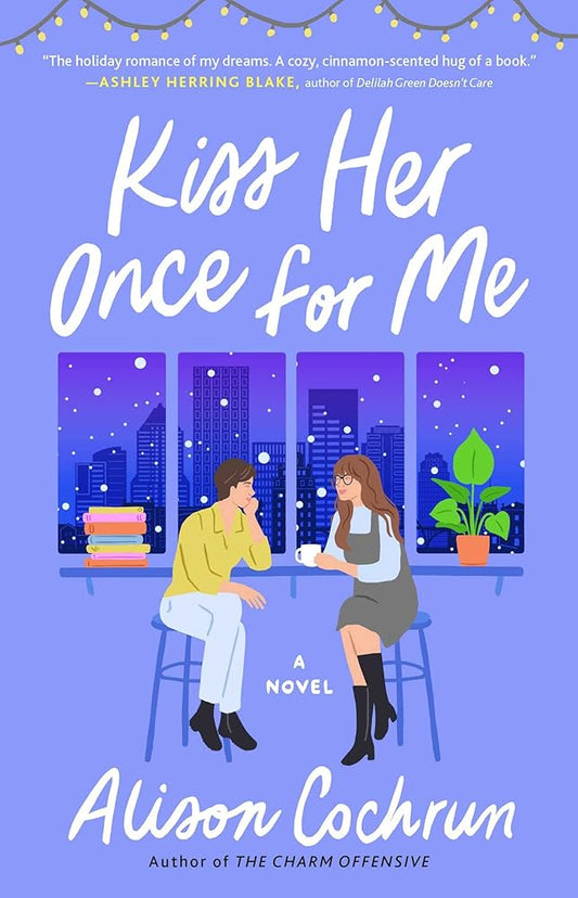 Kiss Her Once for Me: A Novel cover image