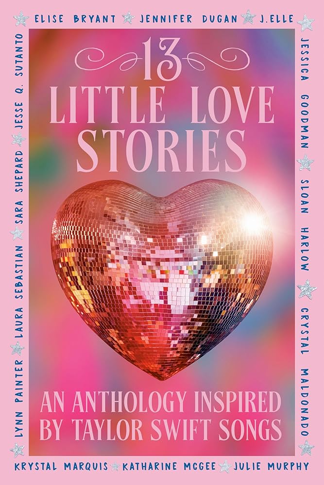 13 Little Love Stories: An anthology inspired by Taylor Swift songs cover image