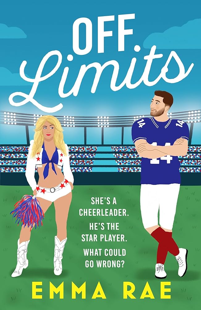 Off Limits: A fiery, forbidden Cheerleader X Footballer romance cover image