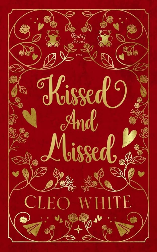 Kissed and Missed: A Forbidden, Girlfriend's Dad, Valentine's Day Novella (Daddy Issues) cover image