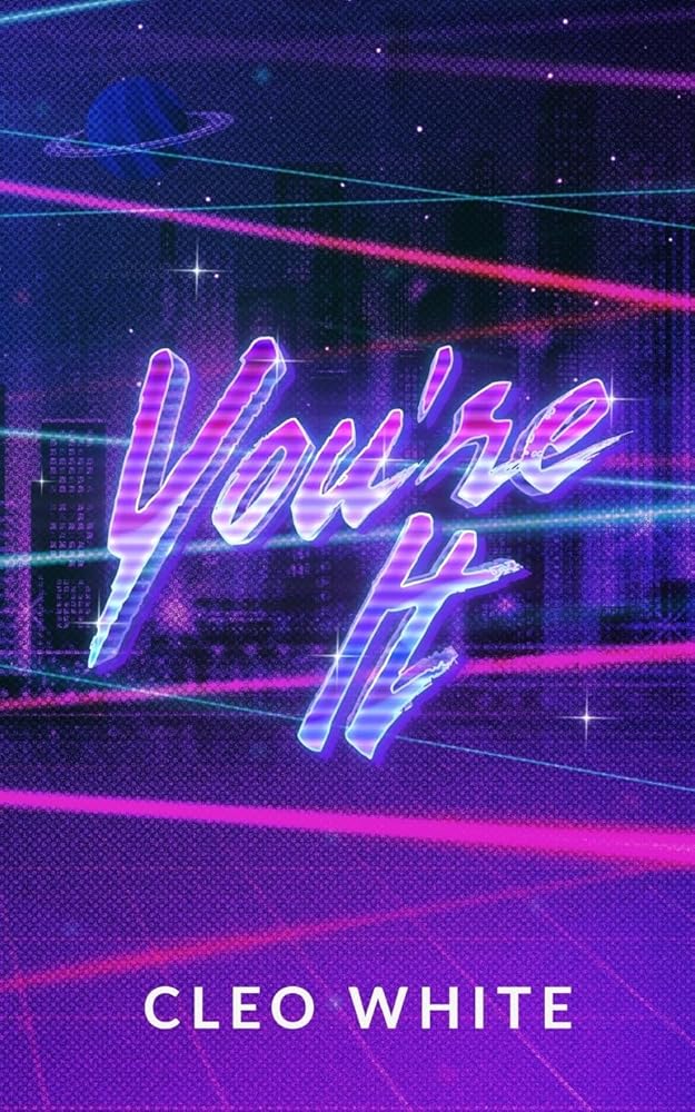 You're It (A Forbidden, Dad's Best Friend, Laser Tag Romance) cover image