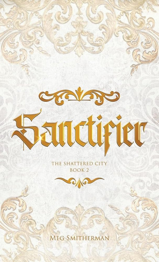 Sanctifier (The Shattered City) cover image