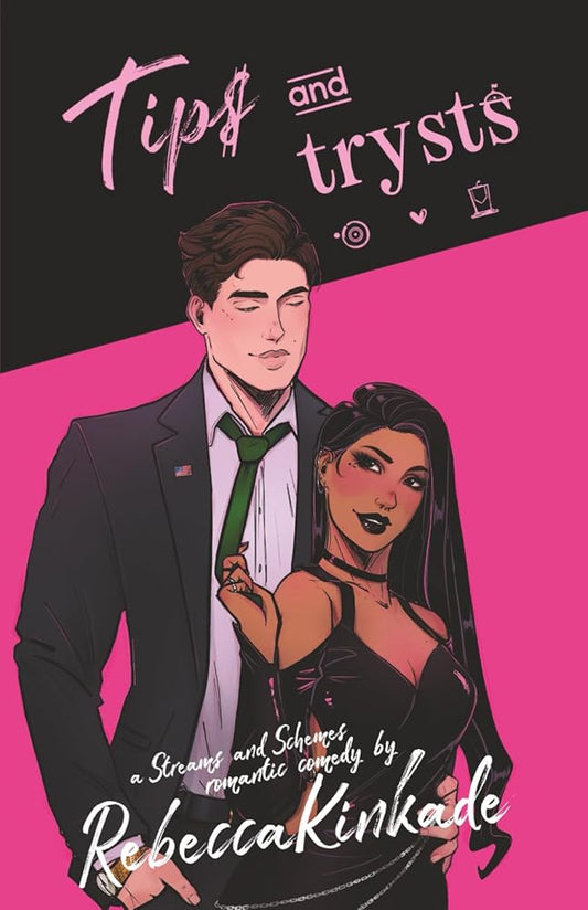 Tips and Trysts: A Spicy Romantic Comedy (Streams and Schemes) cover image