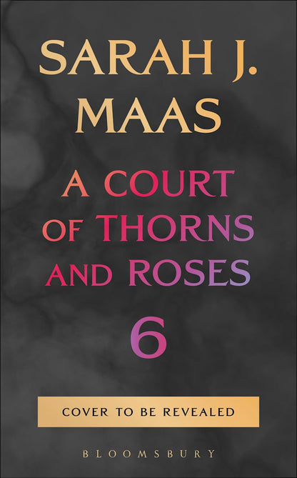 ACOTAR 6 & 7 (titles to be announced) - Preorder