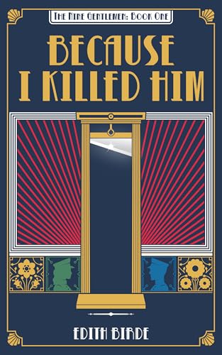 Because I Killed Him, Edith Birdie