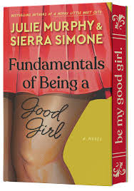 Fundamentals of Being a Good Girl, Julie Murphy, Sierra Simone