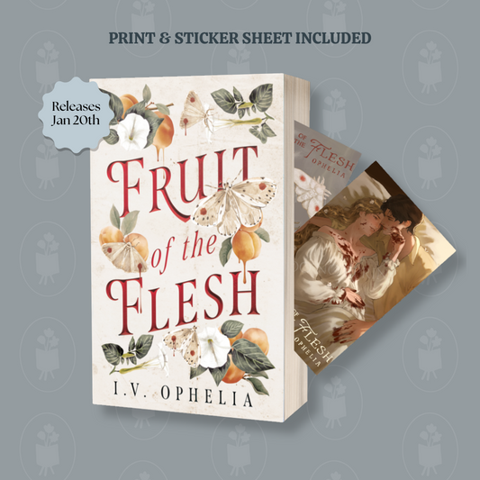 Fruit of the Flesh by I.V. Ophelia - PREORDER