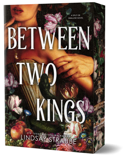 Between Two Kings by Lindsay Straube - Special Edition
