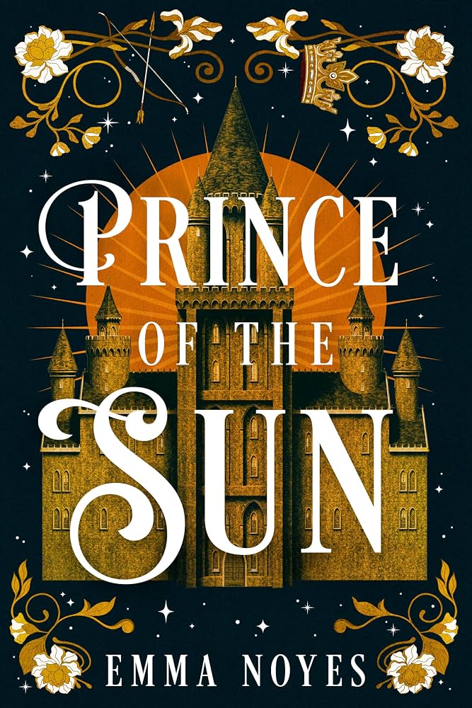 Prince of The Sun by Emma Noyes