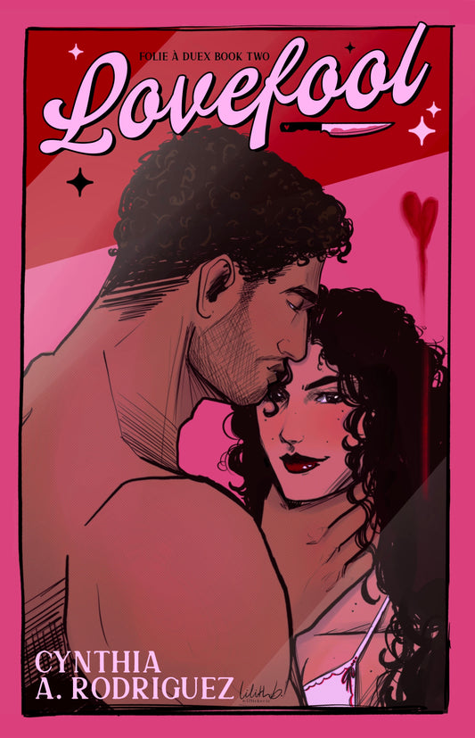 Lovefool, Cynthia A. Rodriguez - Signed Special Edition