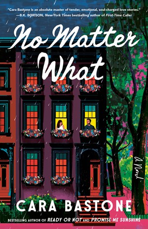No Matter What by Cara Bastone