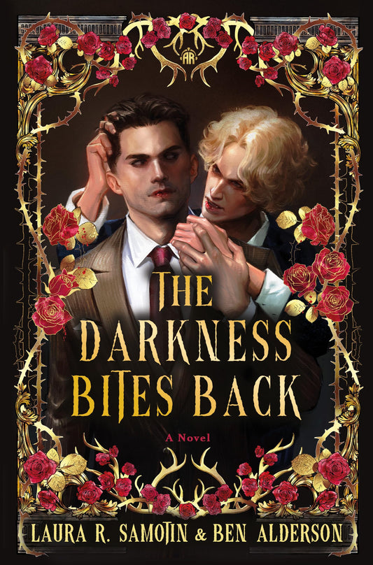 The Darkness Bites Back, Laura R. Samotin, Ben Alderson